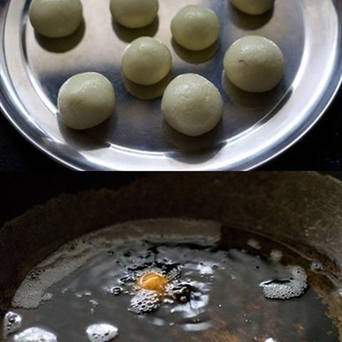 Roll the dough into small round balls and then fry them